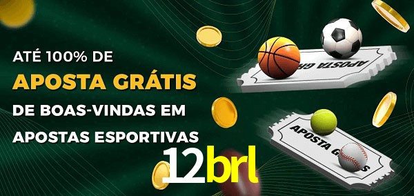 12brl Ate 100% de Aposta Gratis